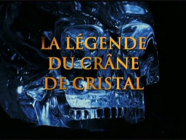 Documentaire La légende du crâne de cristal