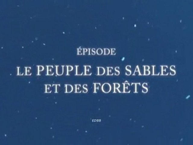Le peuple des océans – Le peuple des sables et des forêts