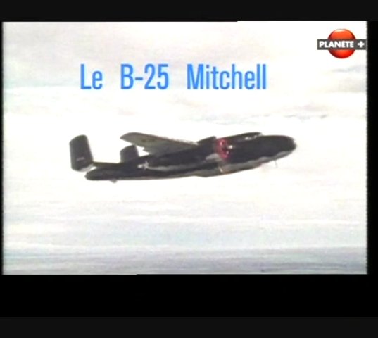 Documentaire Les ailes de légende – Le B-25 Mitchell