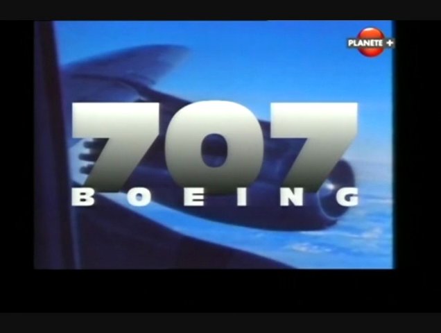 Documentaire Les ailes de légende – Le Boeing 707 C135