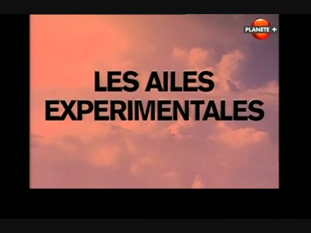 Documentaire Les ailes expérimentales – Aux confins de l’atmosphère