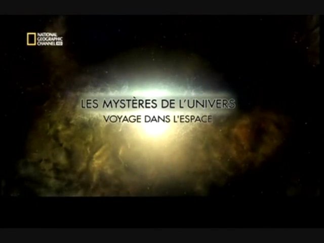 Documentaire Les mystères de l’univers – Voyage dans l’espace