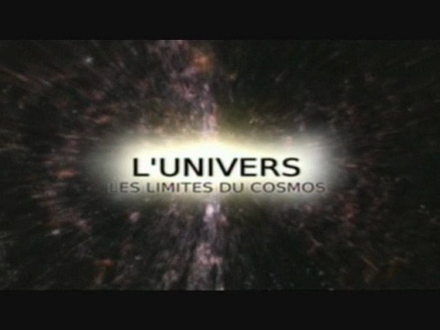 Documentaire L’univers – Les limites du cosmos
