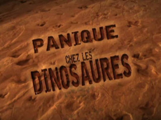 Documentaire Panique chez les dinosaures