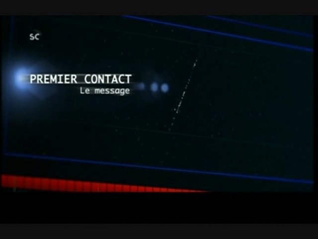 Documentaire Premier contact – Le message