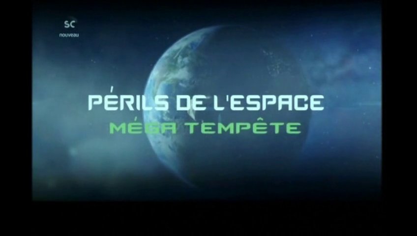 Documentaire Périls de l’espace – Tempête géante dans le système solaire