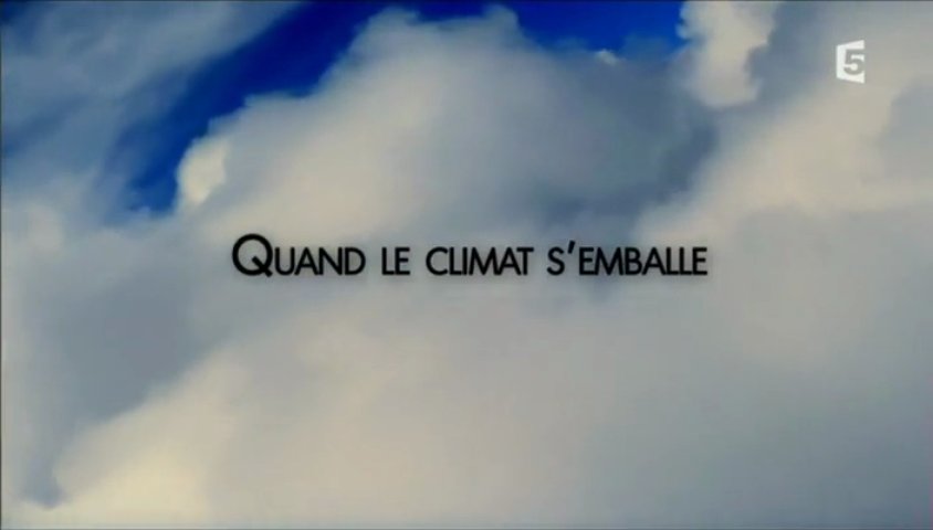 Quand le climat s’emballe