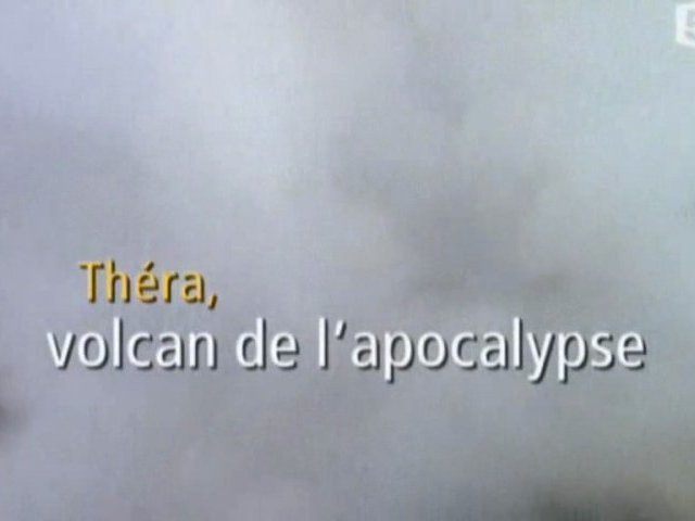 Théra: le volcan de l'apocalypse