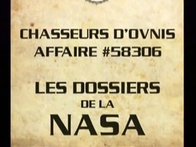 Chasseurs d'ovnis - Les dossiers de la nasa