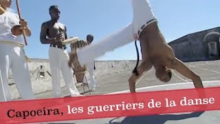 Capoeira, les guerriers de la danse