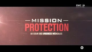 Documentaire Mission protection : au cœur des urgences medicales