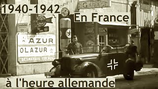Documentaire 1940-1942, en France à l’heure allemande