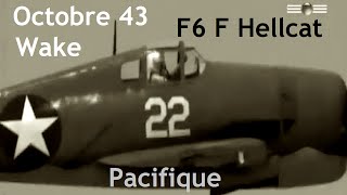 Pacifique octobre 1943 : le chasseur Grumman F6 F Hellcat