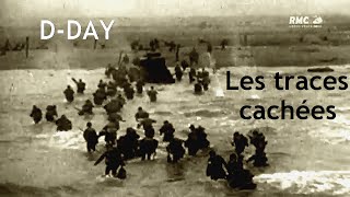 D-DAY : les traces cachées