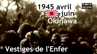 1945 : Okinawa, les tunnels de l'Enfer