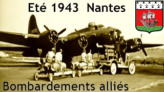 Documentaire Eté 1943 : Nantes sous les bombes alliées