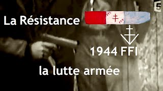 La résistance, la lutte armée