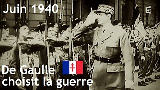 Documentaire Juin 1940, de Gaulle a choisi la guerre