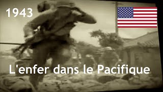 Documentaire 1943 : l’enfer dans le Pacifique