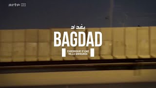 Documentaire Bagdad, chronique d’une ville emmurée