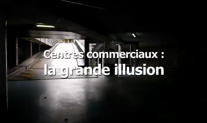Documentaire Centres commerciaux : la grande illusion