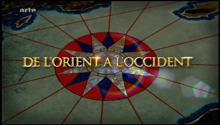 Documentaire De l’orient à l’occident –  3 –  La conquête Arabe