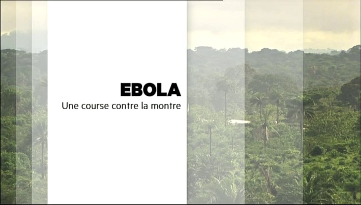 Documentaire Ebola : une course contre la montre
