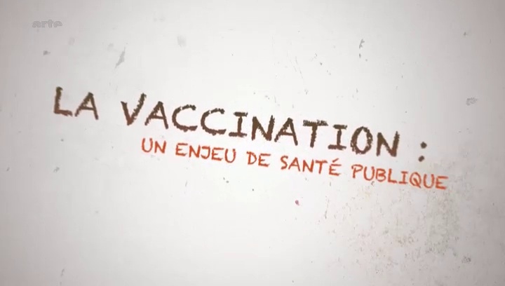 Documentaire La vaccination : un enjeu de santé publique