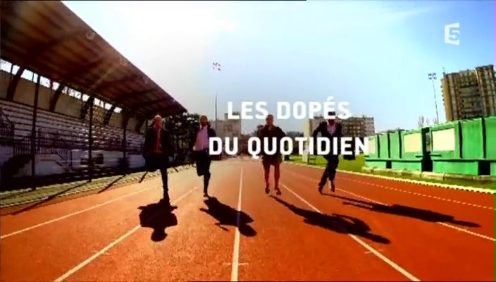 Les dopés du quotidien