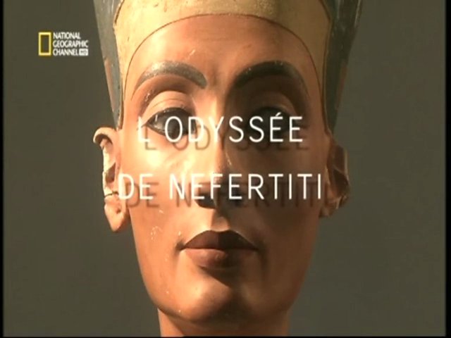 Documentaire L’odyssée de Néfertiti