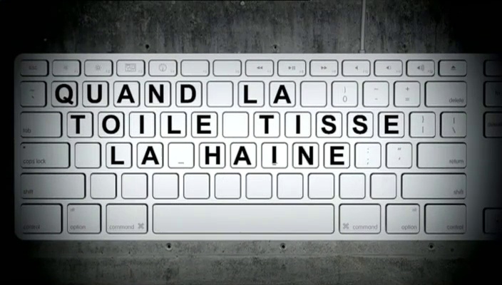 Quand la toile tisse la haine