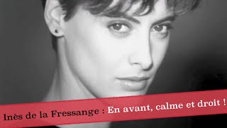 Inès de la Fressange : en avant, calme et droit !