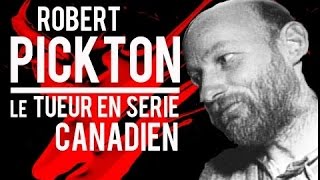 Robert Pickton, le tueur en série de prostituées