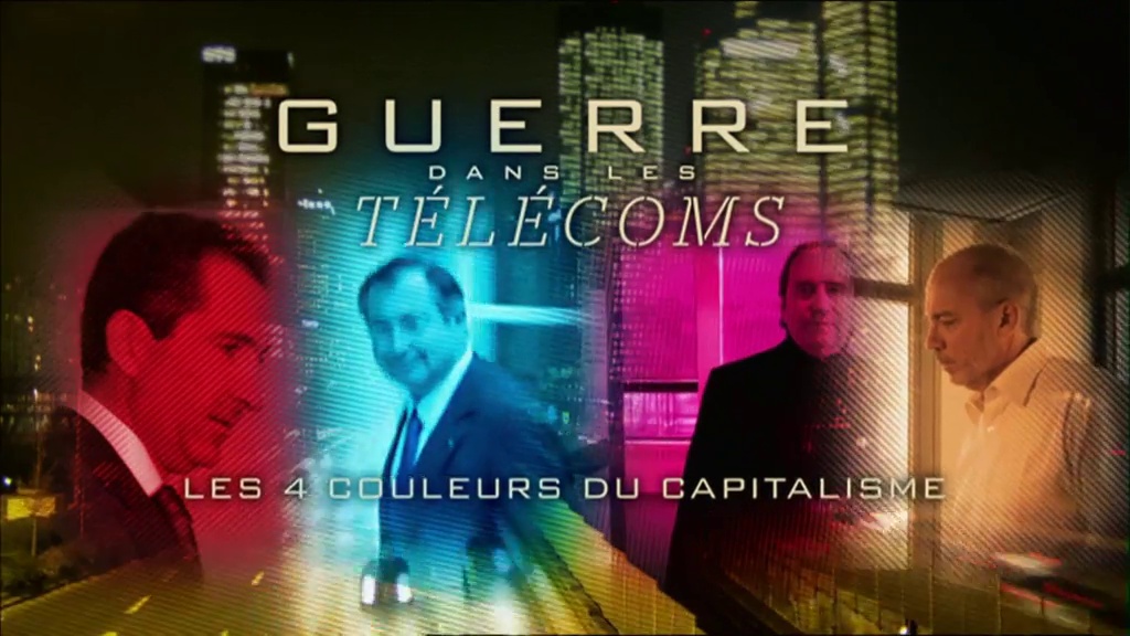 Documentaire Guerre dans les télécoms, les 4 couleurs du capitalisme