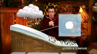 C'est pas sorcier - Les pièges de la montagne