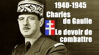 Documentaire Charles de Gaulle, le devoir de combattre