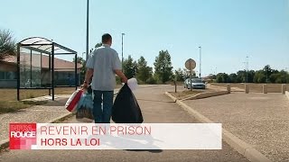 Documentaire Revenir en prison – Hors la loi (3/3)