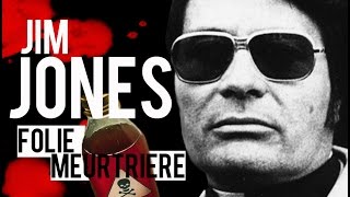 Jim Jones, folie meurtrière