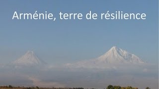 Documentaire Arménie, terre de résilience