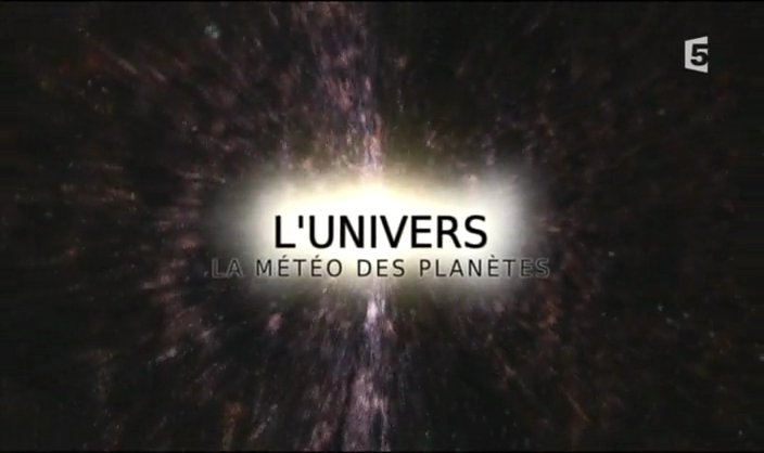 Documentaire L’univers : la météo des planètes