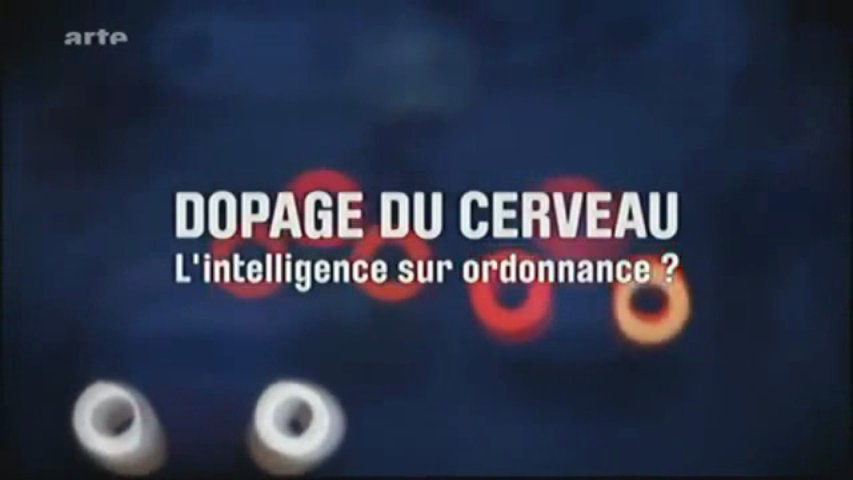 Documentaire Le dopage du cerveau