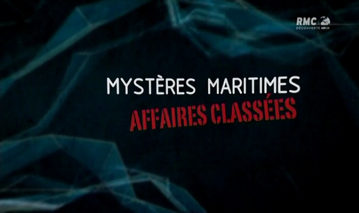 Documentaire Mystères maritimes – Affaires classées, disparus entre ciel et mer