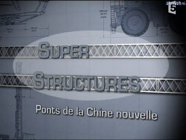 Documentaire Superstructures – Les ponts de la Chine nouvelle