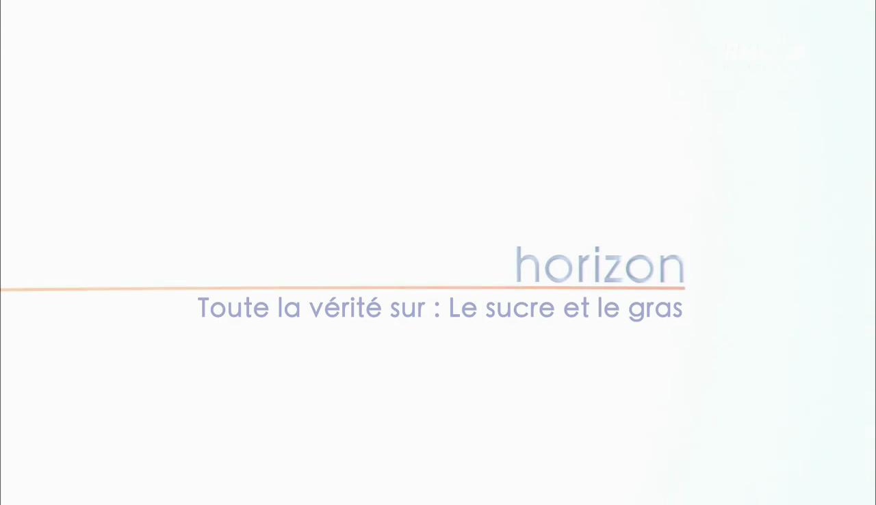 Toute la vérité sur - Le sucre et le gras