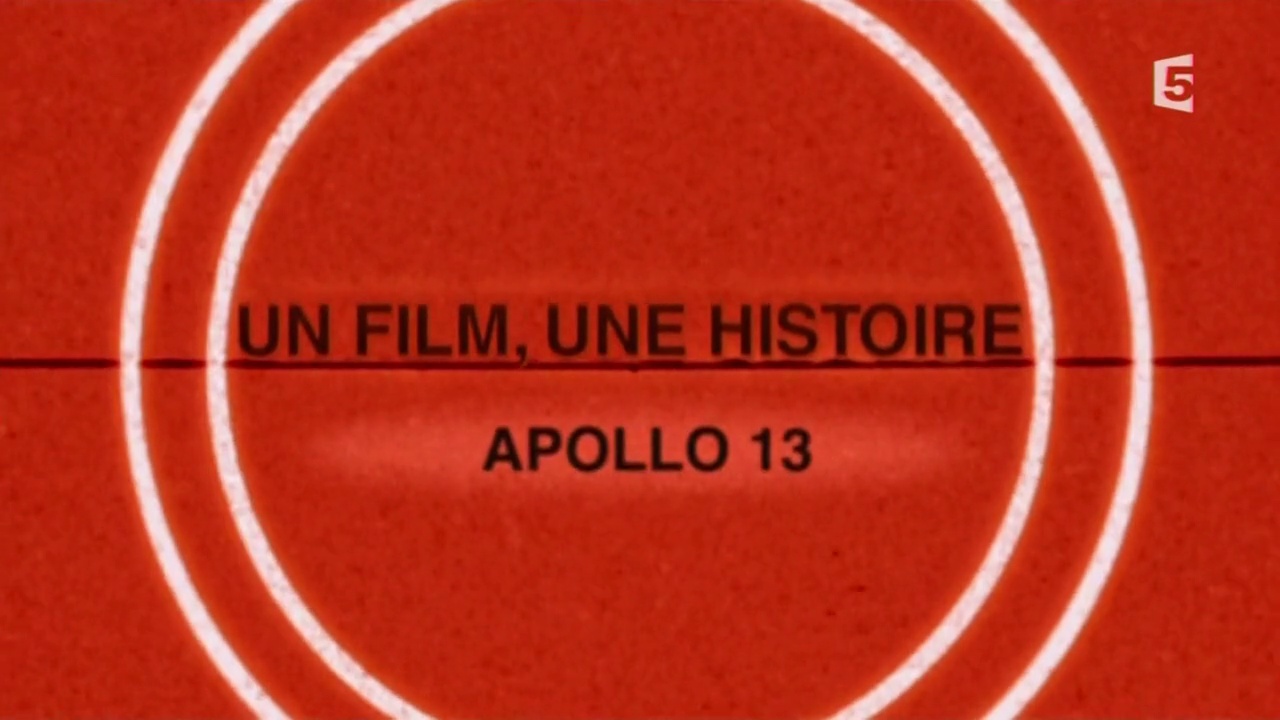 Un film, une histoire - Apollo 13