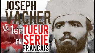 Joseph Vacher, le 1er tueur en série français