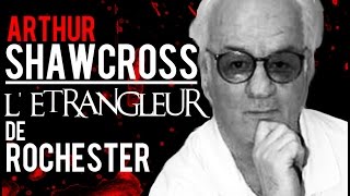 Arthur Shawcross, l'étrangleur de Rochester