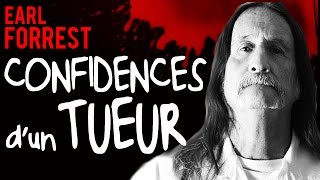 Confidences d’un tueur, Earl Forrest