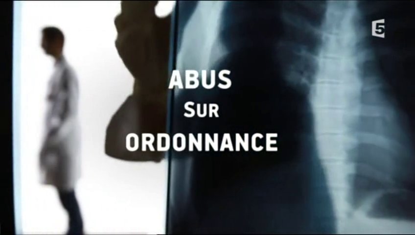 Documentaire Abus sur ordonnance