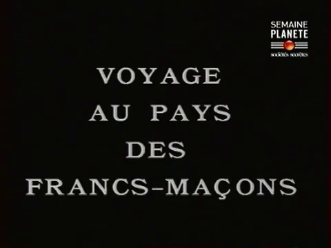 Documentaire Voyage au pays des francs-maçons – Le secret maçonnique (1/2)
